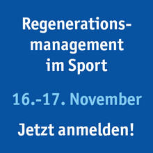 Nächste Weiterbildung "Regenerationsmanagement im Sport": 16.-17. November 2024