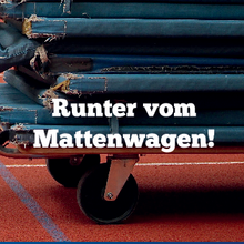 Runter vom Mattenwagen